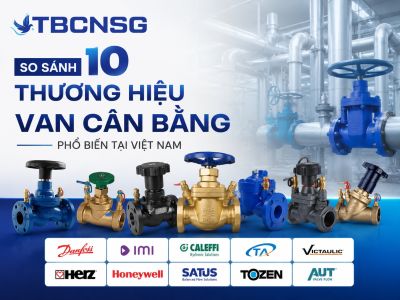 So Sánh Các Thương Hiệu Van Cân Bằng Phổ Biến Tại Việt Nam
