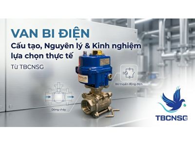 Van bi điện: Giải pháp tự động hóa dòng chảy và những lưu ý kỹ thuật cốt yếu