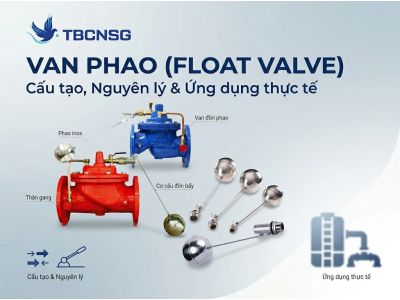 Van phao (Float valve): Nguyên lý, phân loại và hướng dẫn kỹ thuật chuyên sâu