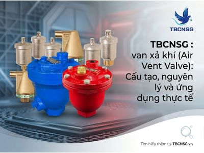 Van Xả Khí (Air Vent Valve): Giải Pháp Toàn Diện Chống "Túi Khí" Trong Đường Ống