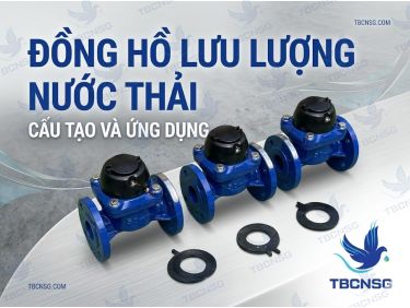 Đồng hồ lưu lượng nước thải: Cấu tạo, Nguyên lý &amp; Cách chọn chuẩn