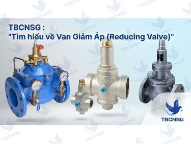 Van giảm áp (Pressure Regulator Valve): Cấu tạo và Lưu ý Kỹ thuật