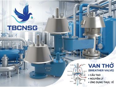 Van thở (Breather Valve): Cấu tạo, nguyên lý và cách chọn chuẩn